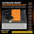 Shumoff Ultimate Car Roof Soundproofing Kit – 3-Layer Roof Insulation Set with Space 2.0 Vibration Damping, P4V Heat & Sound Insulation & Practik Flex A15 Acoustic Foam